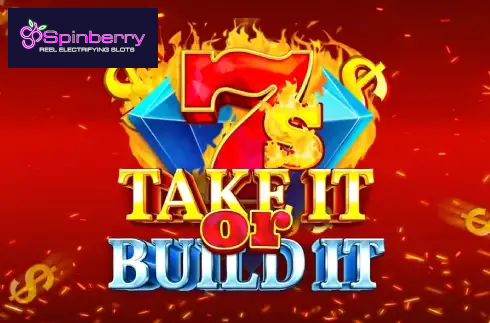 7s Take It or Build It